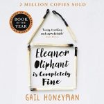 Eleanor Oliphant Is Completely Fine by Gail Honeyman (Audiobook)