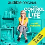Take Control of Your Life by Mel Robbins (Audiobook)