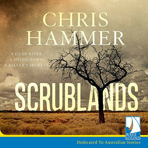 Scrublands by Chris Hammer, Crime and Thriller, Mysteries