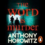 The Word Is Murder by Anthony Horowitz (Audiobook)