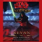 Star Wars: The Old Republic: Revan AUDIOBOOK, Book 3, by Drew Karpyshyn