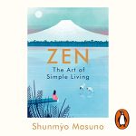Zen: The Art of Simple Living AUDIOBOOK by Shunmyo Masuno