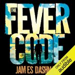 The Fever Code The Maze Runner, AUDIOBOOK Book 5 by James Dashner