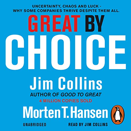 Great by Choice AUDIOBOOK by Morten T Hansen, Jim Collins