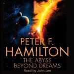 The Abyss Beyond Dreams AUDIOBOOK by Peter F. Hamilton
