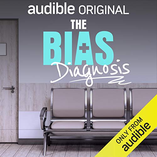 The Bias Diagnosis AUDIOBOOK by Ivan Beckley, Emma Barnaby, Yero Timi-Biu,