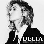 Bridge Over Troubled Dreams AUDIOBOOK by Delta Goodrem
