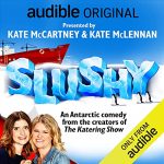 Slushy AUDIOBOOK by Kate McLennan, Kate McCartney