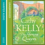 The Honey Queen AUDIOBOOK by Cathy Kelly