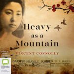 Heavy as a Mountain AUDIOBOOK by Vincent Connolly
