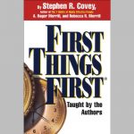 First Things First AUDIOBOOK by Stephen R. Covey