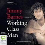 Working Class Man AUDIOBOOK by Jimmy Barnes