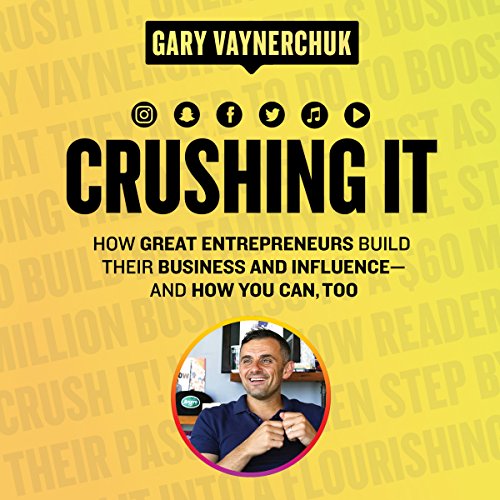 Crushing It! AUDIOBOOK by Gary Vaynerchuk