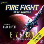 Fire Fight by B. V. Larson
