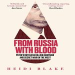 From Russia with Blood by Heidi Blake