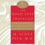 The Road Less Traveled by M. Scott Peck M.D.
