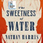 The Sweetness of Water by Nathan Harris