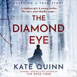 The Diamond Eye by Kate Quinn