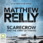 Scarecrow and the Army of Thieves by Matthew Reilly