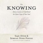 The Knowing by Saje Dyer, Serena Dyer Pisoni