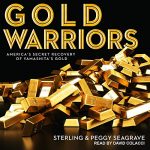Gold Warriors by Sterling Seagrave, Peggy Seagrave