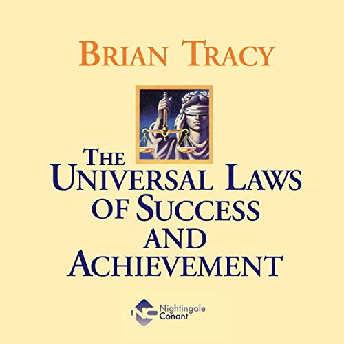 The Universal Laws of Success & Achievement by Brian Tracy