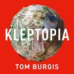 Kleptopia by Tom Burgis