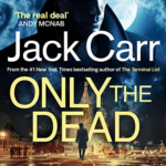 Only the Dead by Jack Carr