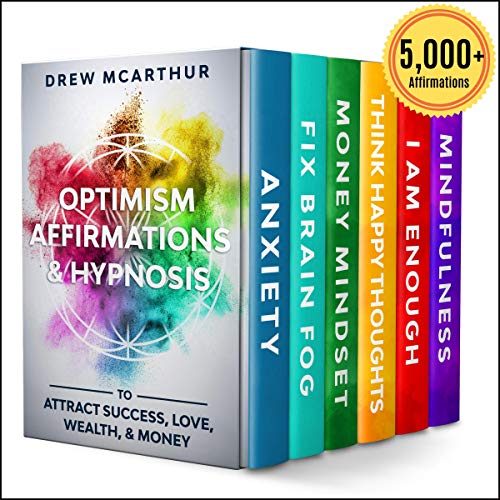 Optimism Affirmations & Hypnosis by Drew McArthur