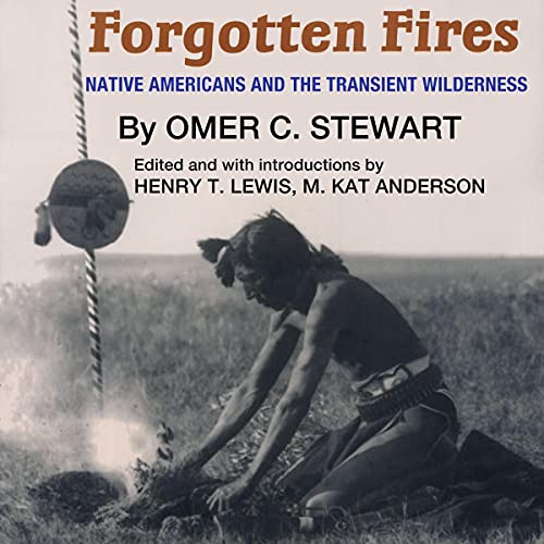 Forgotten Fires by Omer C. Stewart