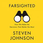 Farsighted by Steven Johnson