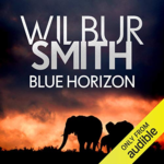 Blue Horizon by Wilbur Smith