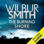 The Burning Shore by Wilbur Smith