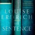 The Sentence by Louise Erdrich