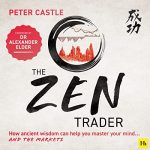 The Zen Trader by Peter Castle
