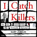 I Catch Killers by Gary Jubelin, Dan Box - contributor
