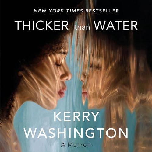 Thicker than Water by Kerry Washington