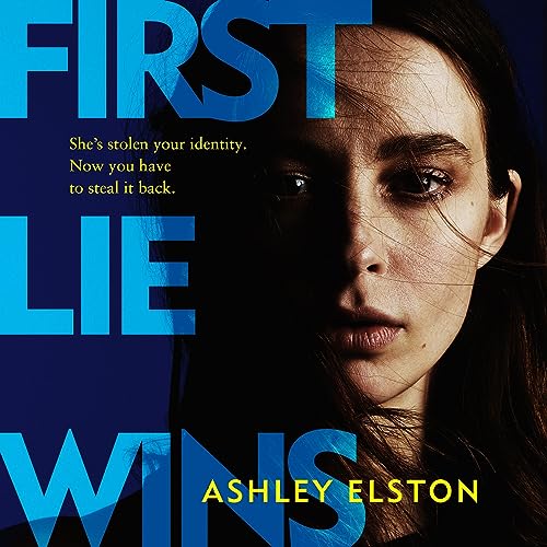 First Lie Wins by Ashley Elston