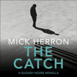 The Catch by Mick Herron