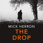 The Drop by Mick Herron