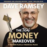 The Total Money Makeover Updated & Expanded by Dave Ramsey