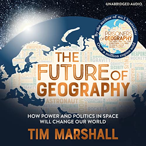 The Future of Geography by Tim Marshall