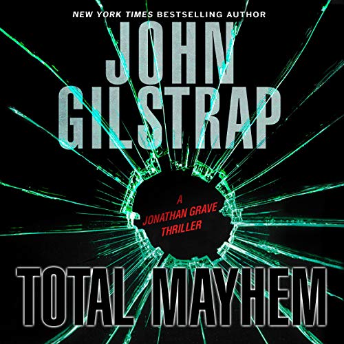 Total Mayhem by John Gilstrap