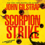 Scorpion Strike by John Gilstrap