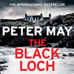 The Black Loch by Peter May