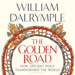 The Golden Road by William Dalrymple