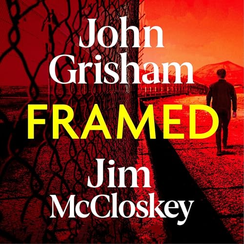 Framed by John Grisham, Jim McCloskey