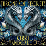 Throne of Secrets by Kerri Maniscalco