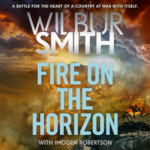 Fire on the Horizon by Wilbur Smith, Imogen Robertson