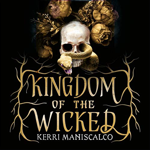 Kingdom of the Wicked by Kerri Maniscalco